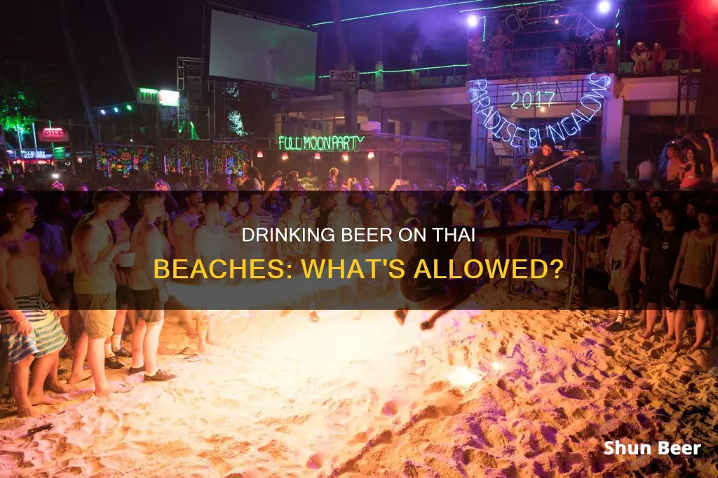 can you drink beer on the beach in thailand