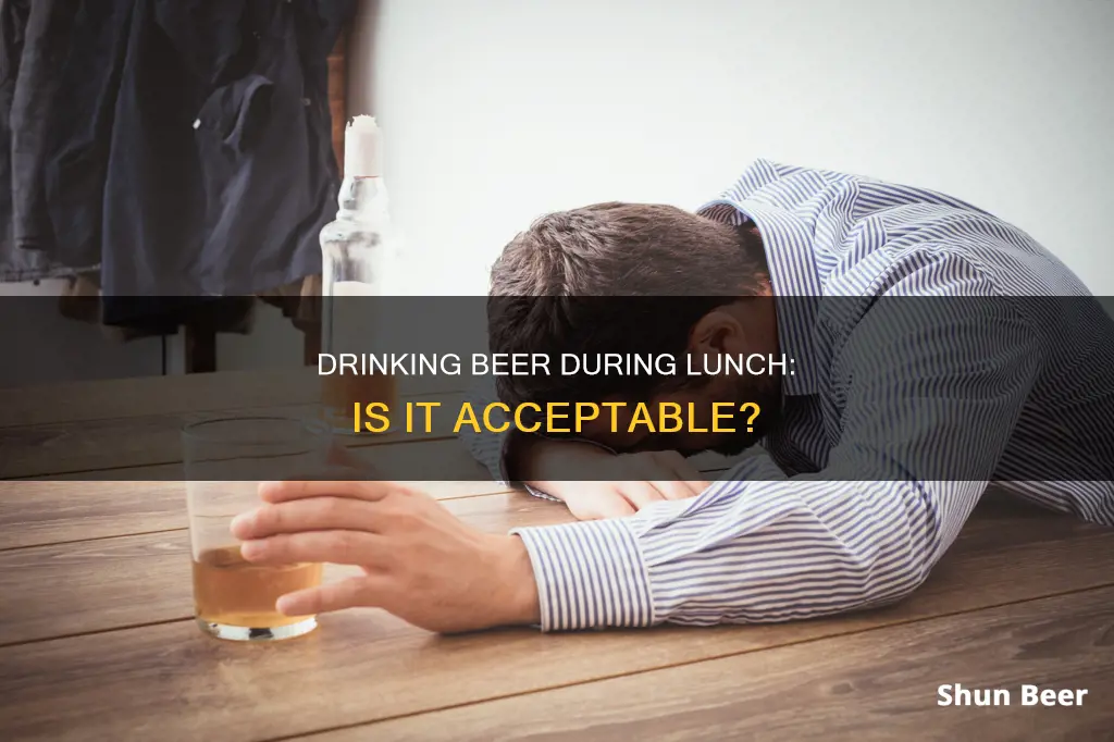 can you drink beer on your lunch break