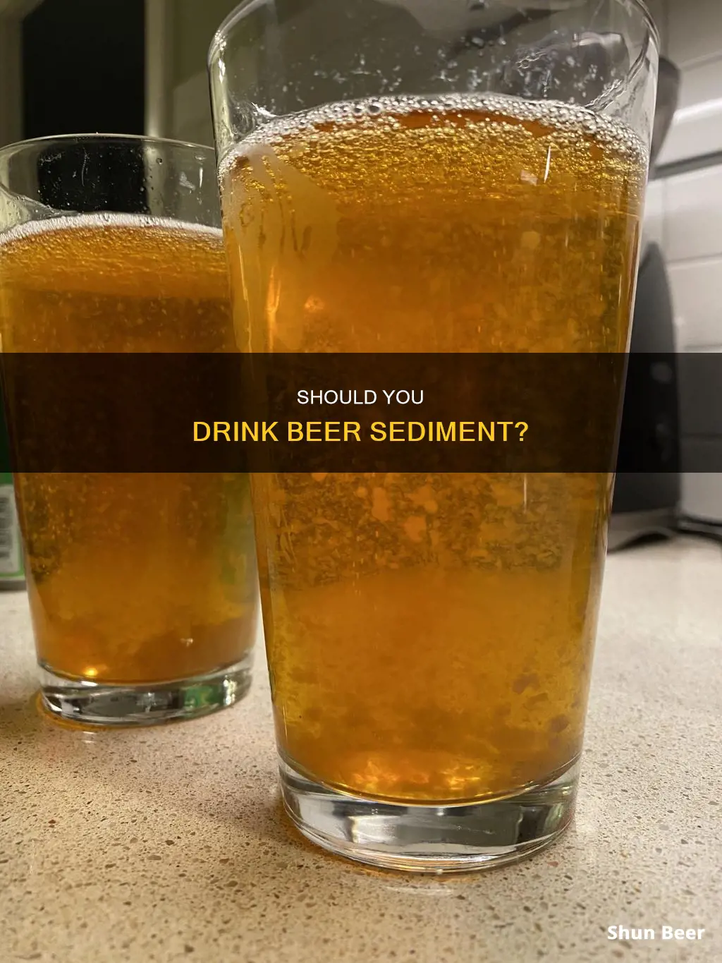 can you drink beer sediment