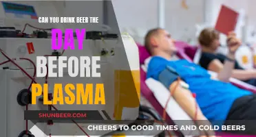 Plasma Donation and Beer: A Day's Difference