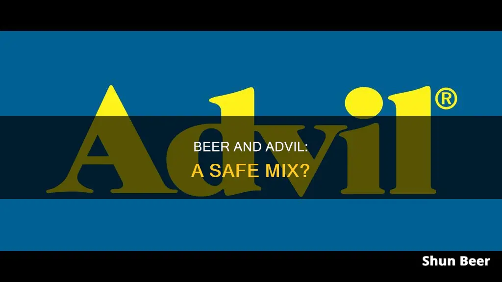 can you drink beer when taking advil