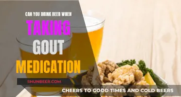 Beer and Gout Medication: What's the Verdict?