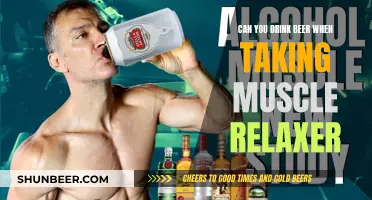 Beer and Muscle Relaxers: Safe Mix?