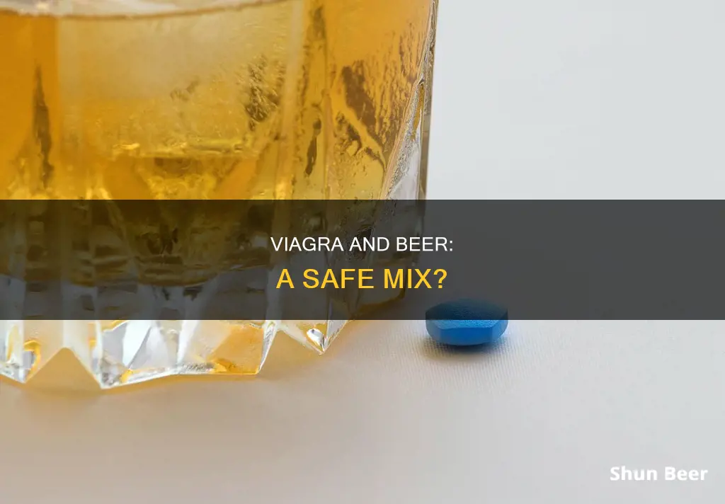 can you drink beer when you take viagra