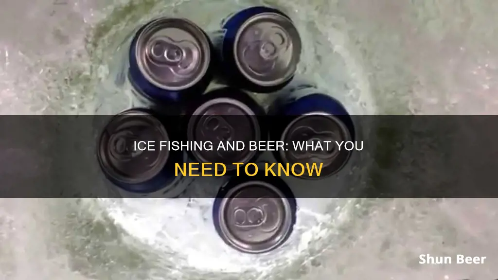 can you drink beer while ice fishing