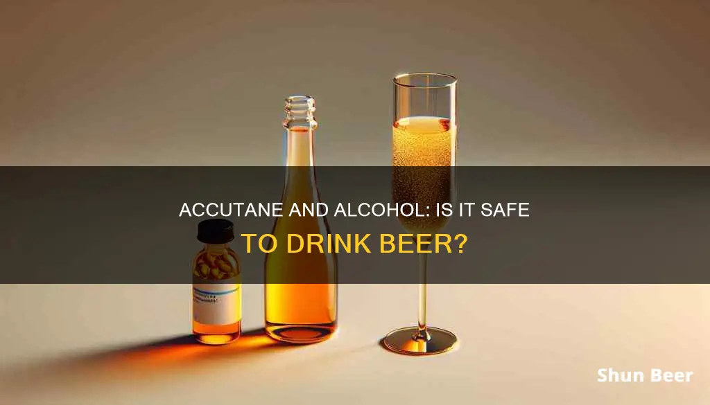 can you drink beer while on accutane