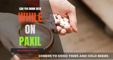 Beer and Paxil: What You Need to Know