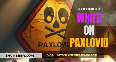 Beer and Paxlovid: Is It Safe to Drink?