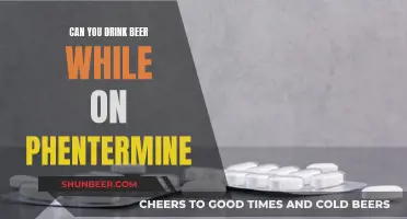 Beer and Phentermine: Is It Safe to Drink?