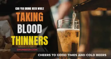 Blood Thinners and Beer: Is It Safe?