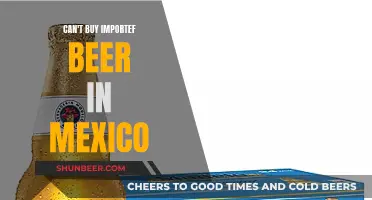 Why Mexico's Imported Beer Market is Restricted