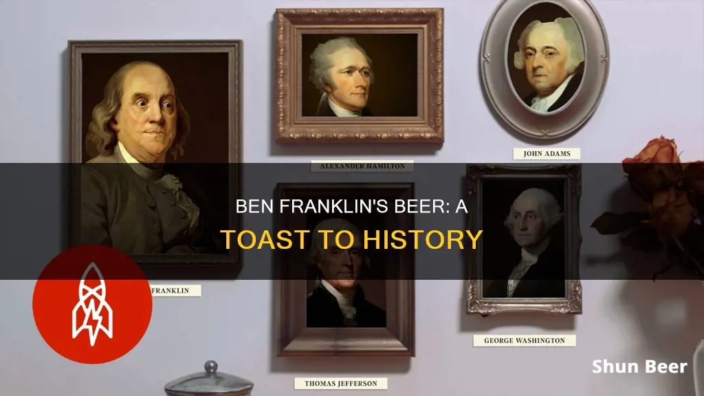 did benjamen feanklin drink beer