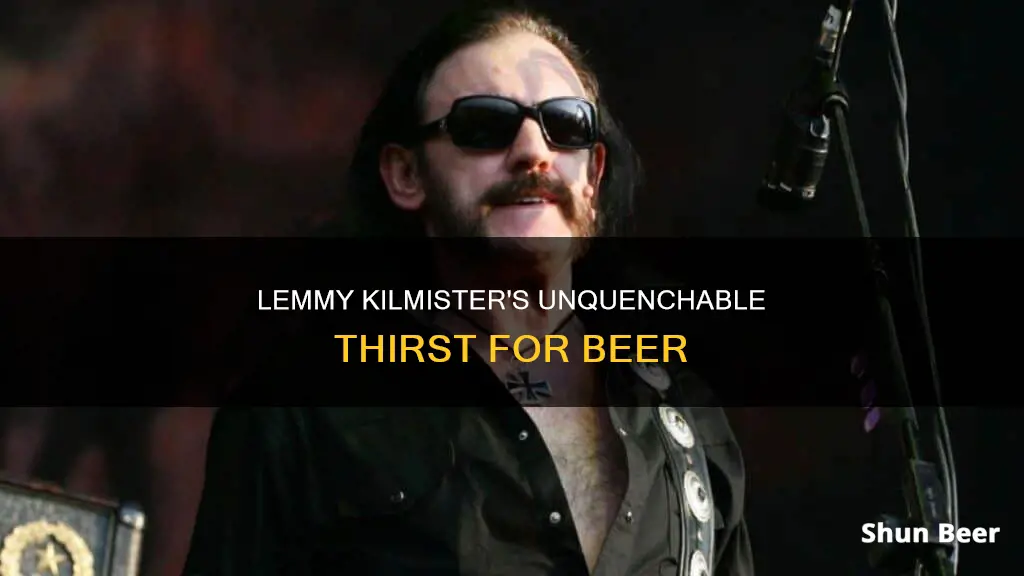 did lemmy drink beer