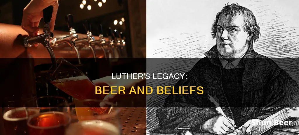 did luther really say drink beer