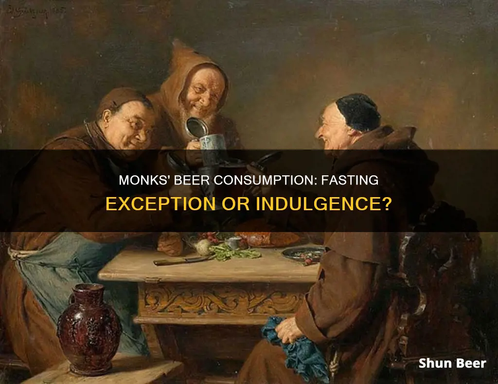 did monks drink beer during fasting