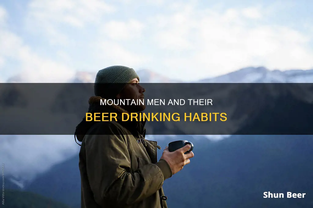 did mountain men drink beer