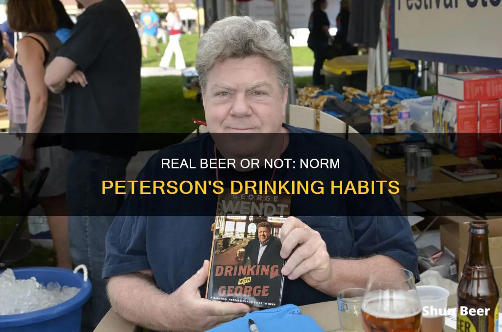 did norm peterson drink real beer