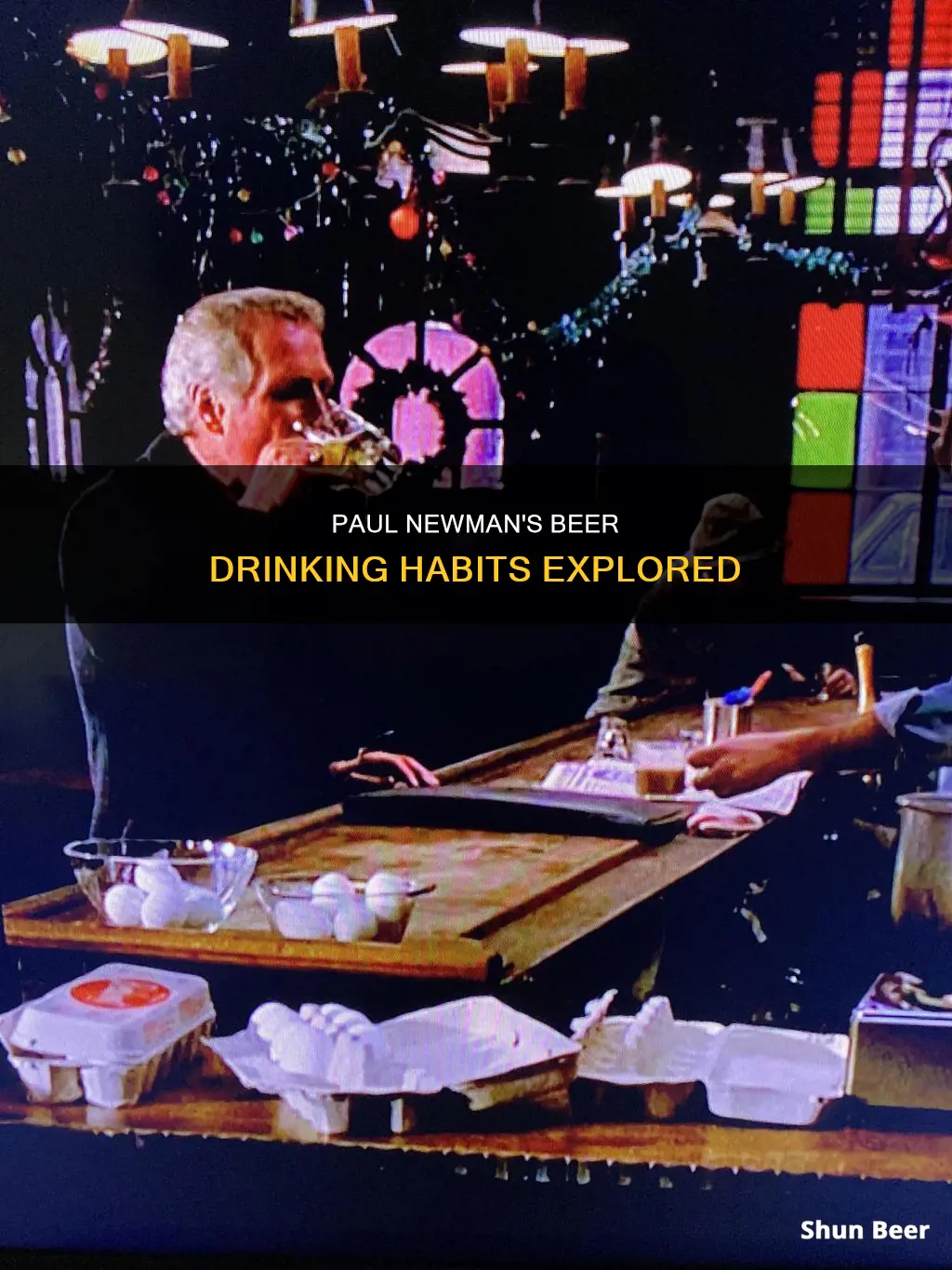 did paul newman drink beer