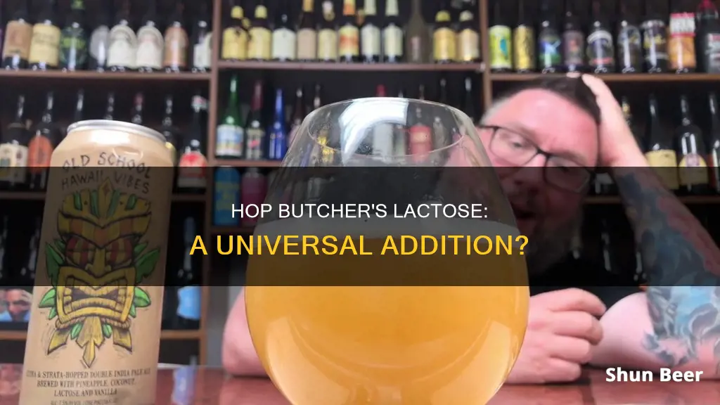 do all of hop butchers beers have lactose