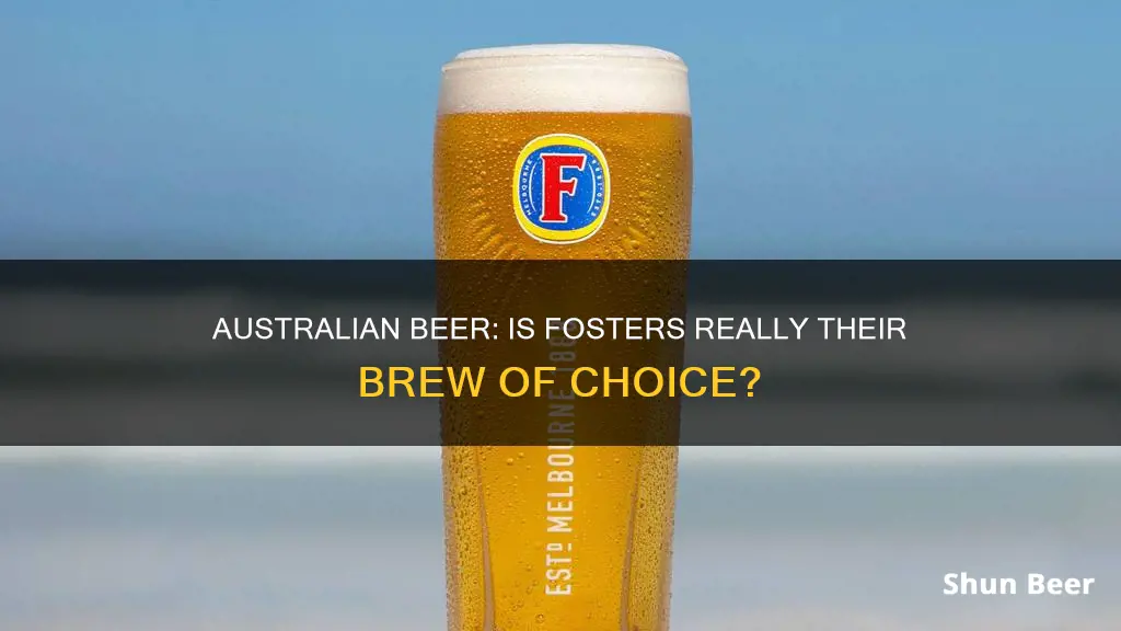 do australians really drink fosters beer