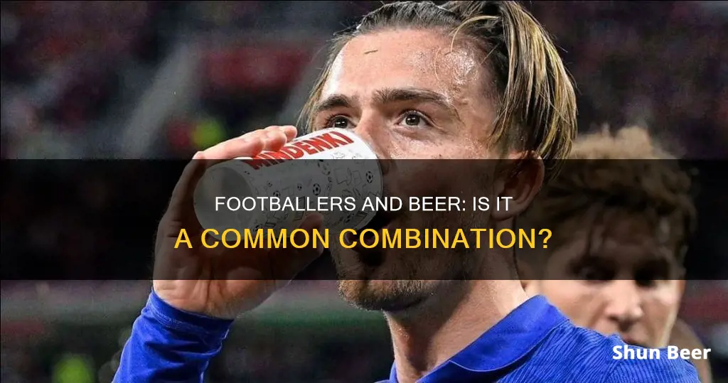 do footballers drink beer