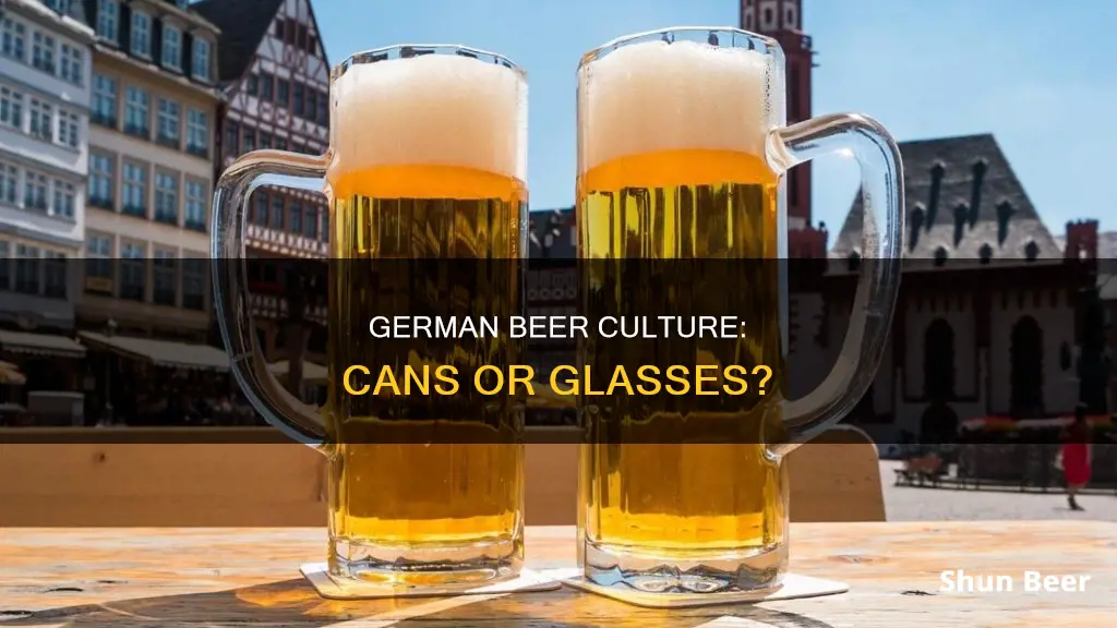 do germans drink beer out of cans