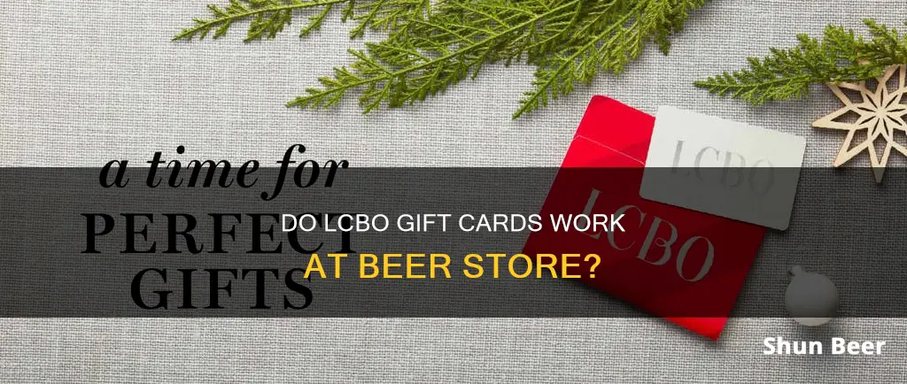 do lcbo gift cards work at the beer store