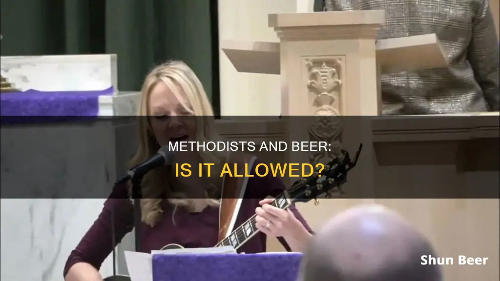 do methodist drink beer