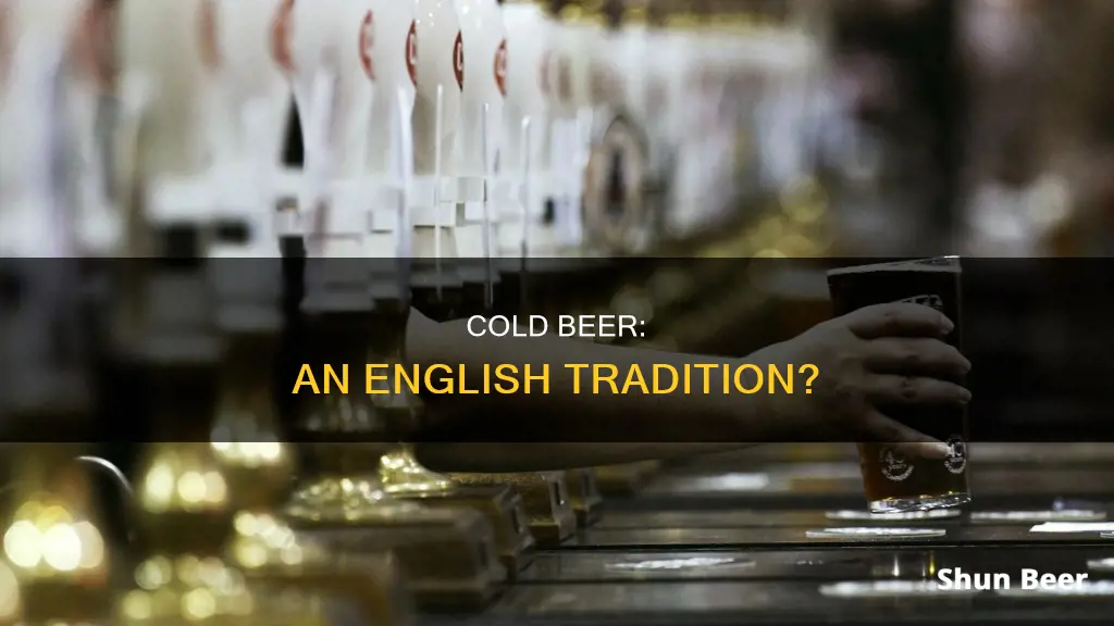 do people in england drink beer cold