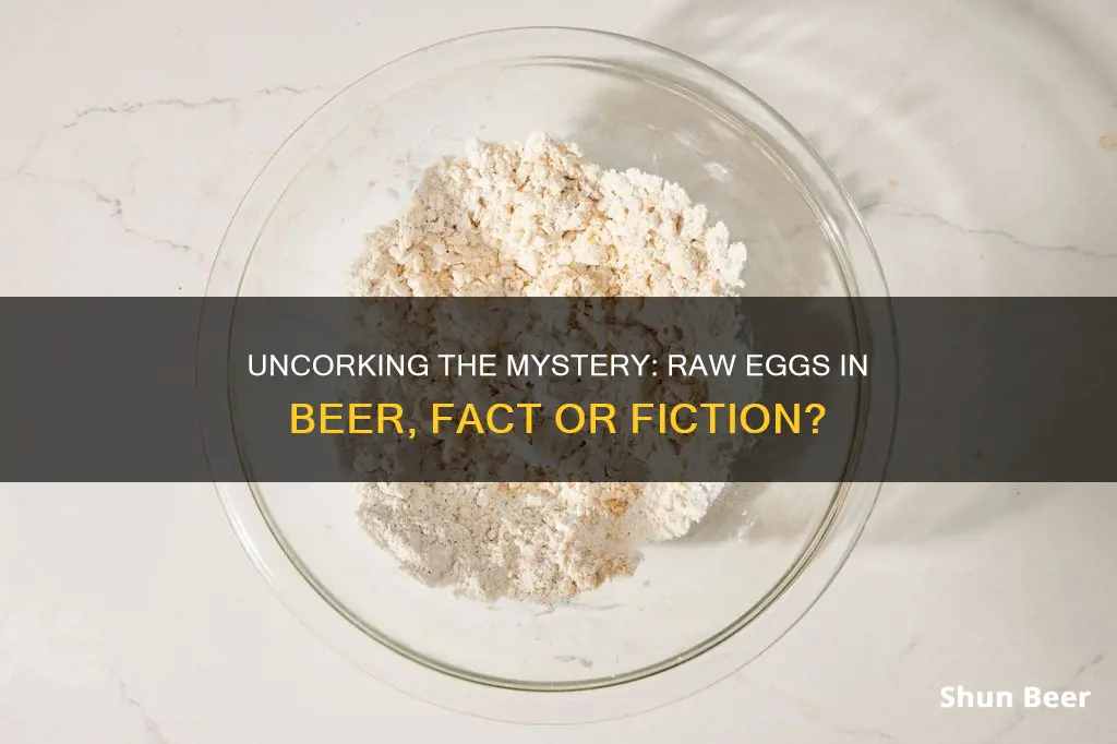 do people put raw eggs in their beer