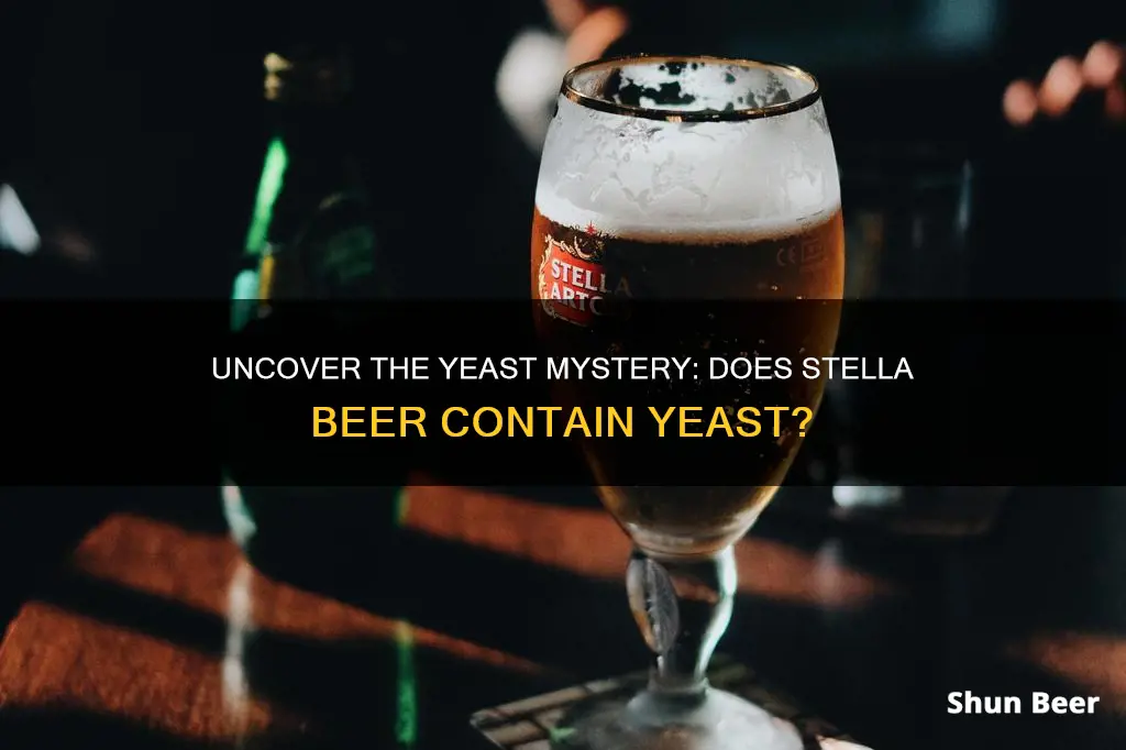 do stella beer have yeast