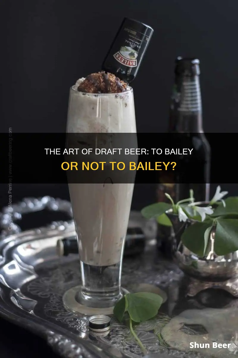 do you put bailey on a draft beer