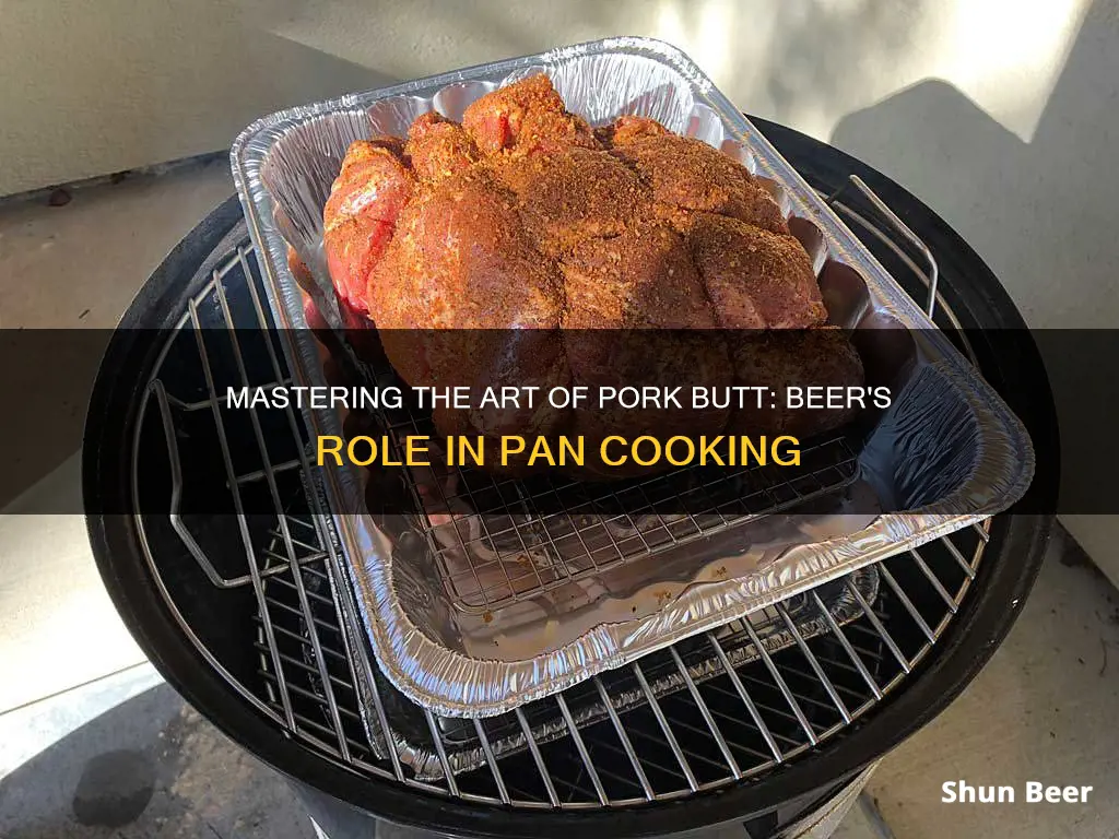 do you put beer in pan when cooking pork butt