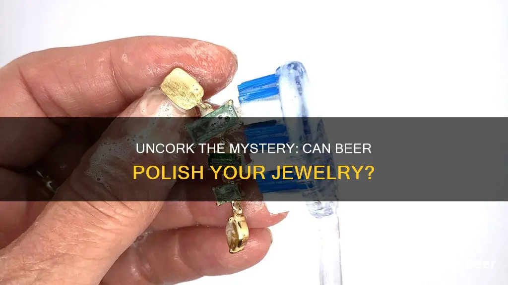 does beer clean jewelry