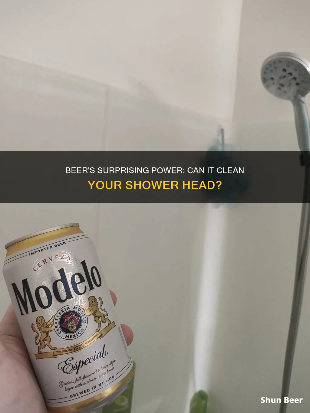 does beer clean shower head