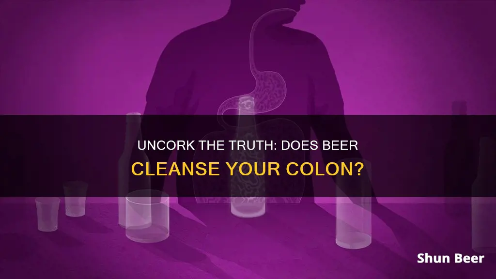 does beer clean your colon