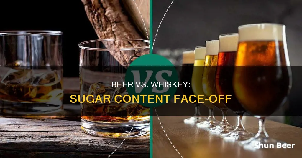 does beer have more sugar than whiskey