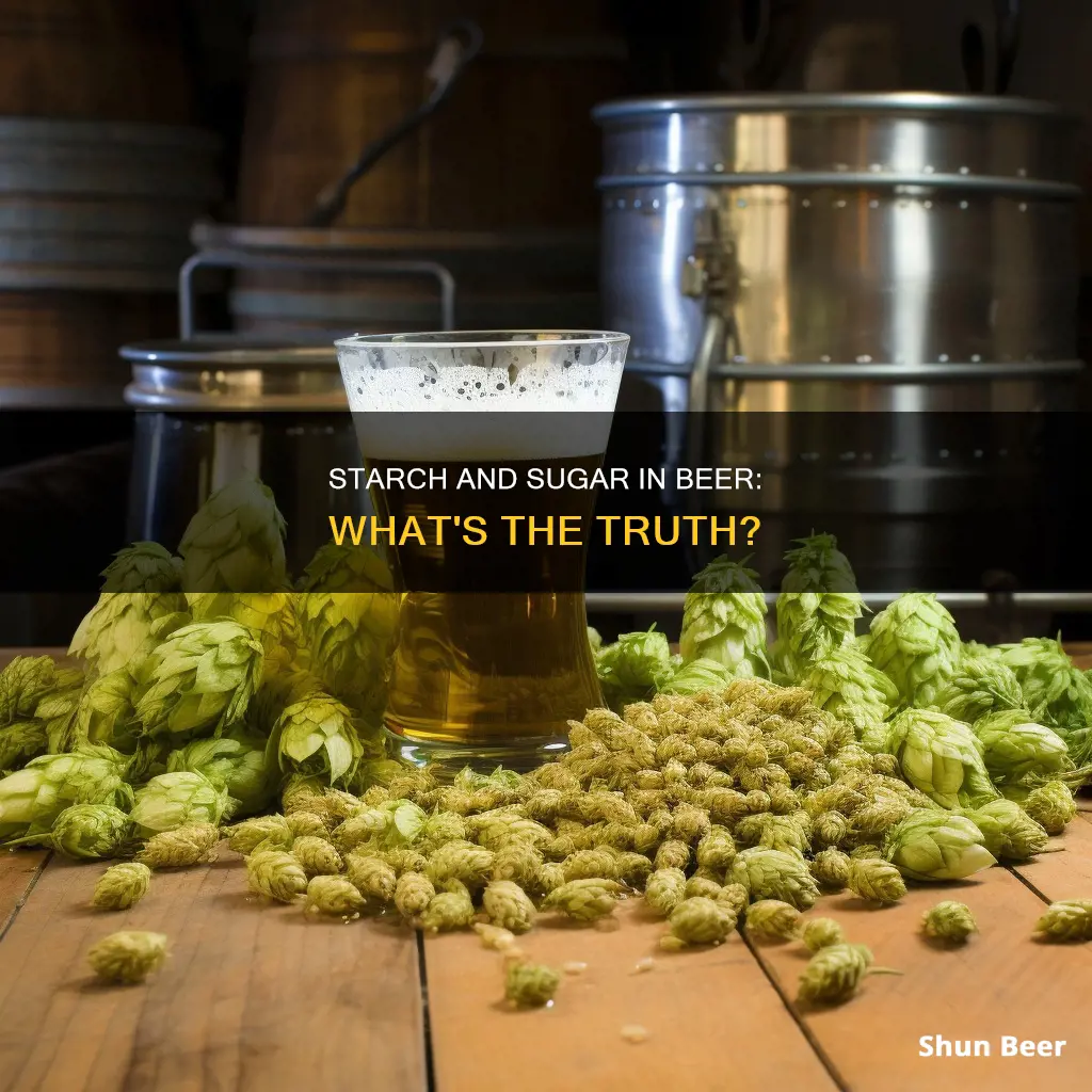 does beer have starch or sugar