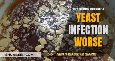 Yeast Infection and Beer: A Dangerous Combination?