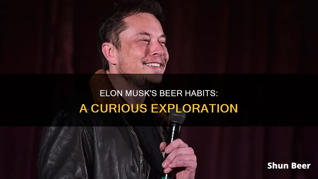 does elon musk drink beer