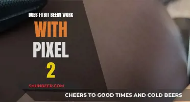 Fitbit Beers: Compatible with Pixel 2?