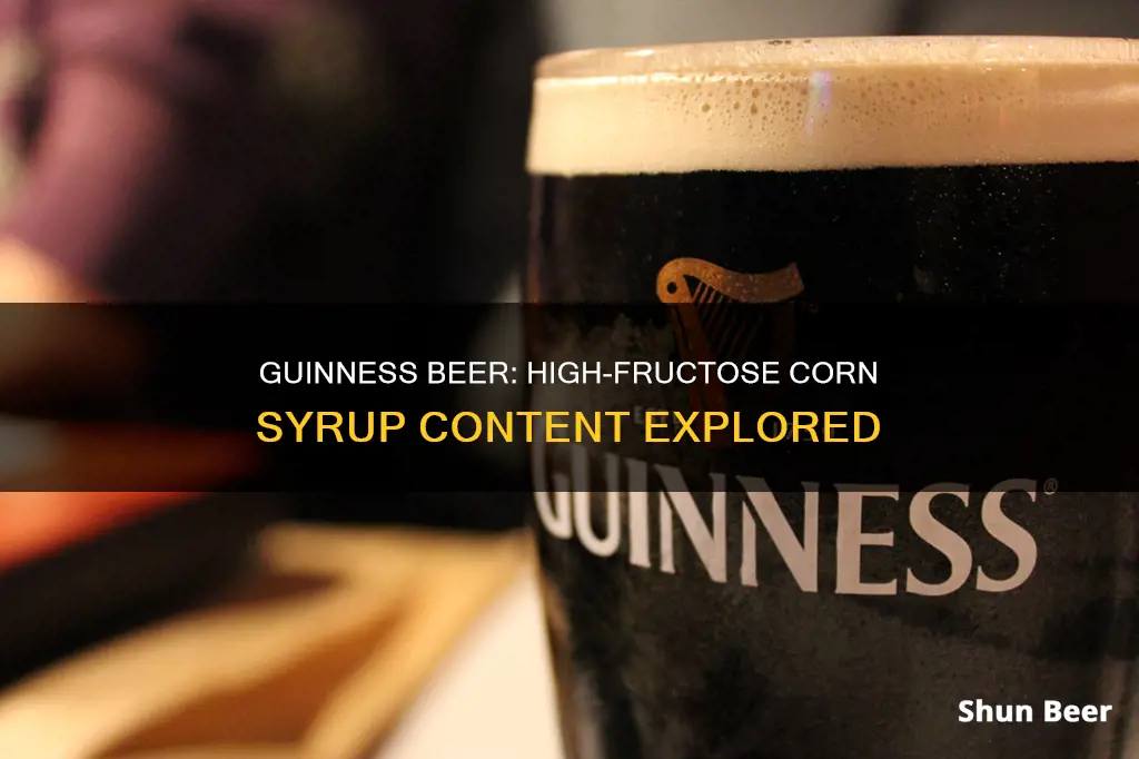 does guinness beer contain high fructose corn syrup