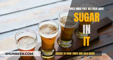 India Pale Ale: Sugar Content and Its Influence