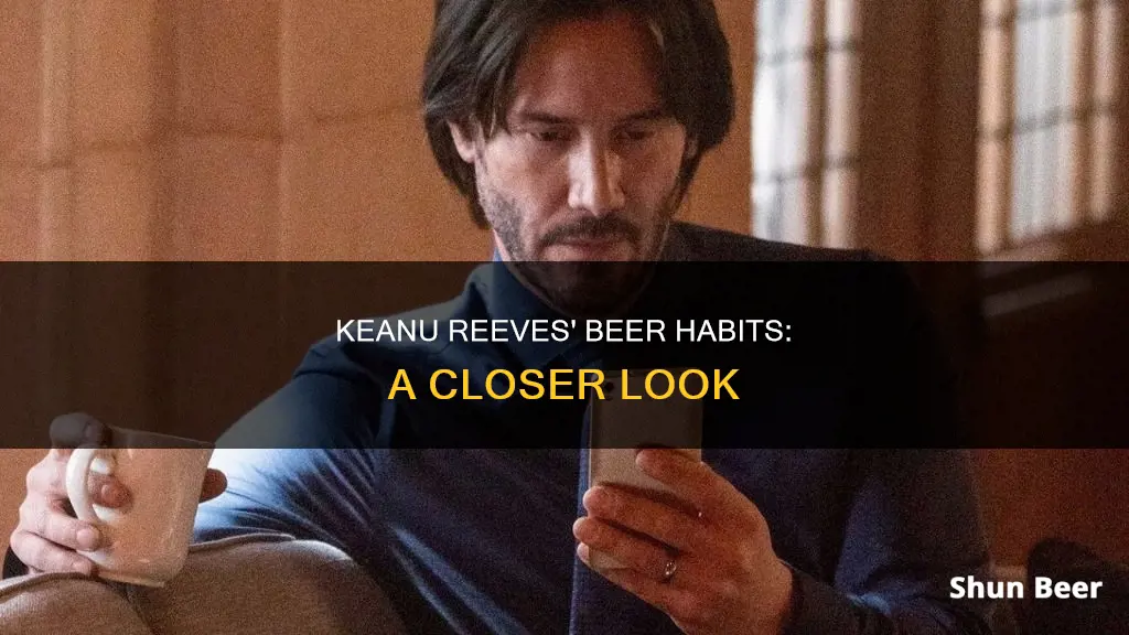 does keanu reeves drink beer