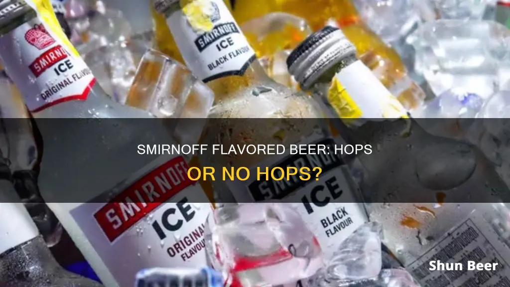 does smirnoff flavored beer have hops