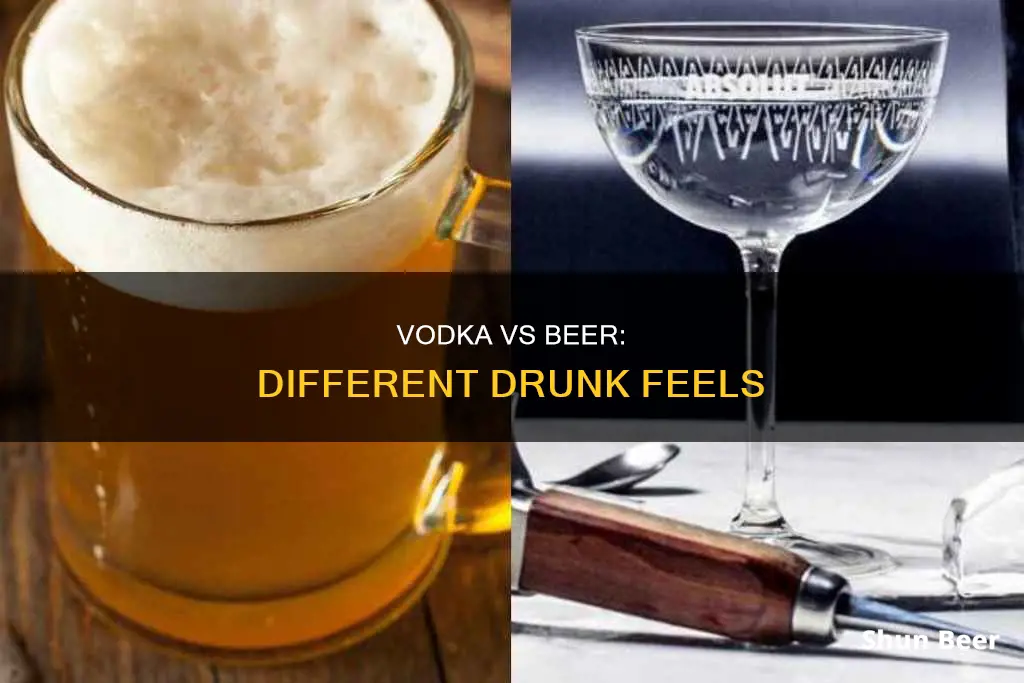 does vodka drunk feel different from beer