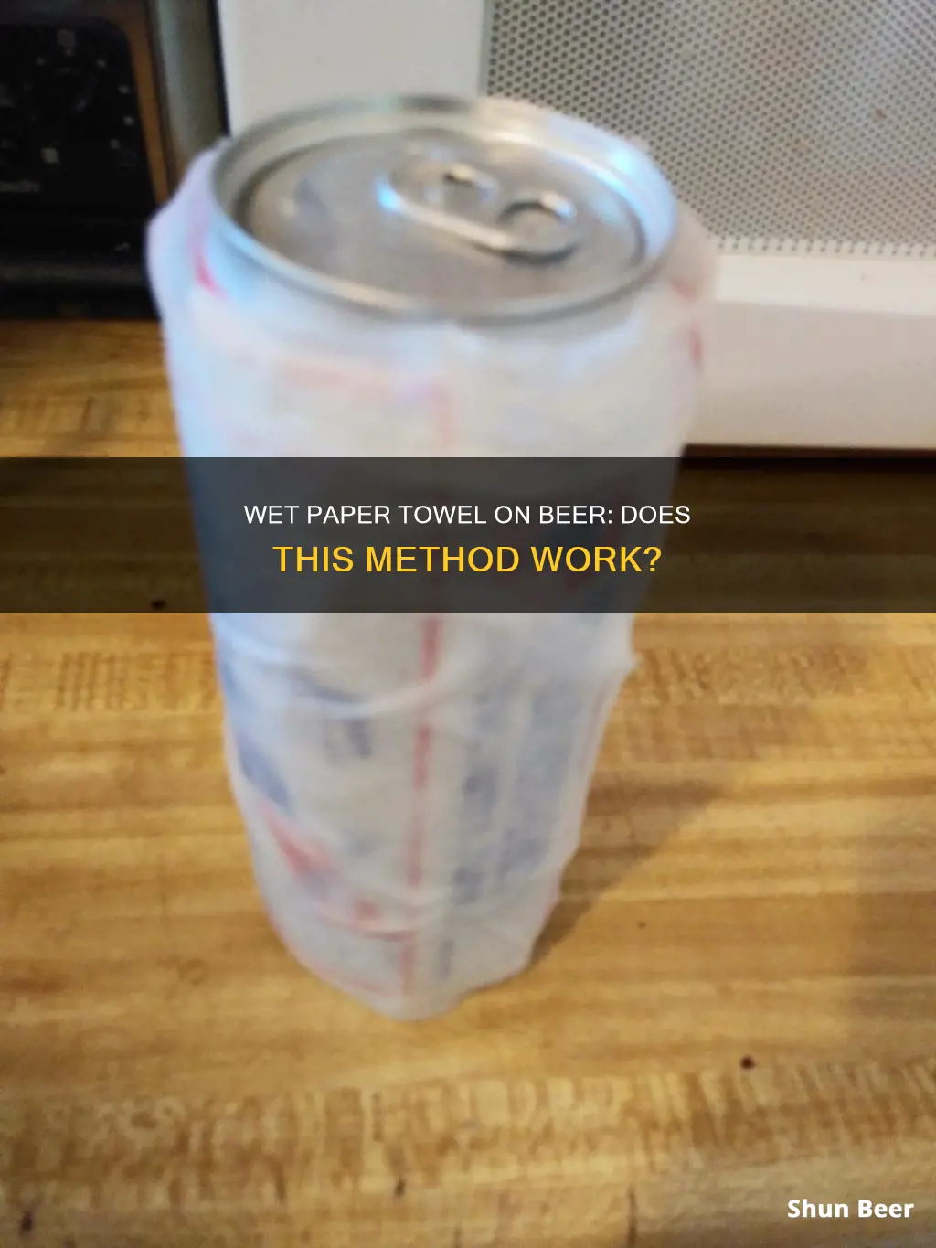 does wet paper towel on beer work