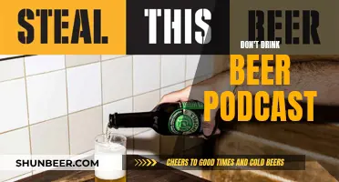 Don't Drink Beer Podcast: Why You Should Listen Soberly