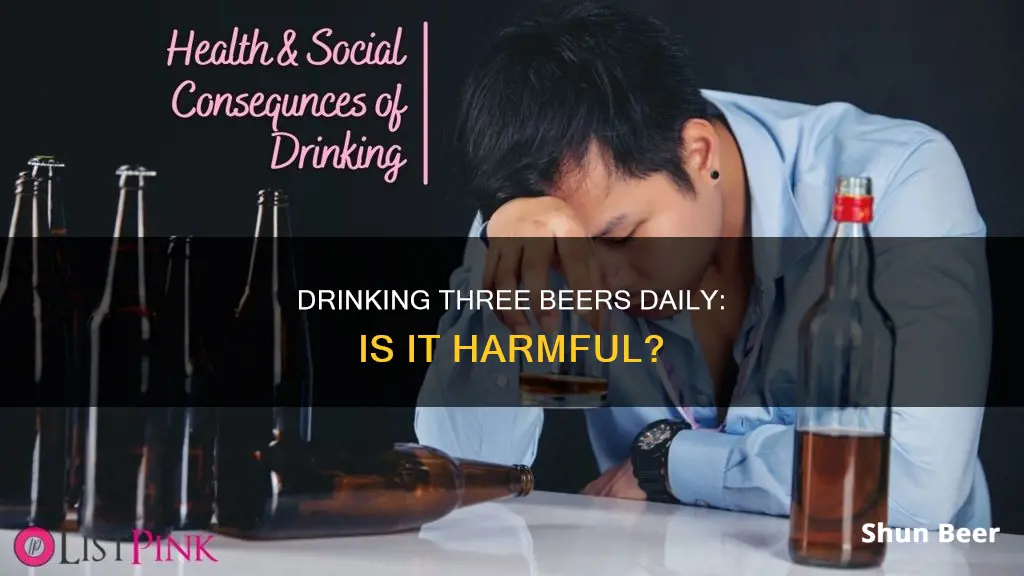 how bad is drinking 3 beers a day