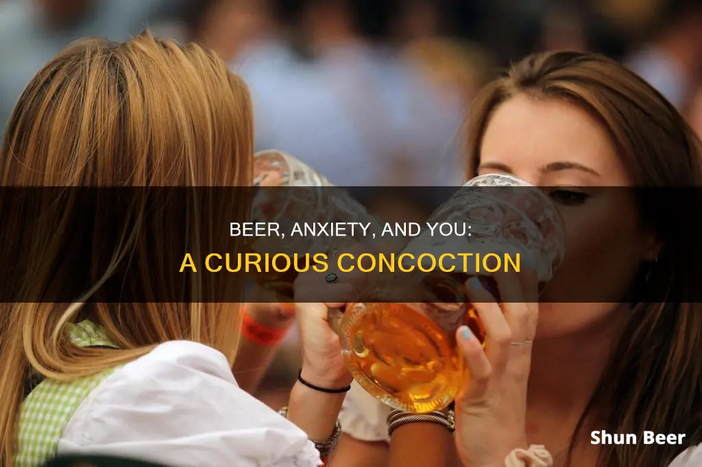 how beer works in an anxious mind